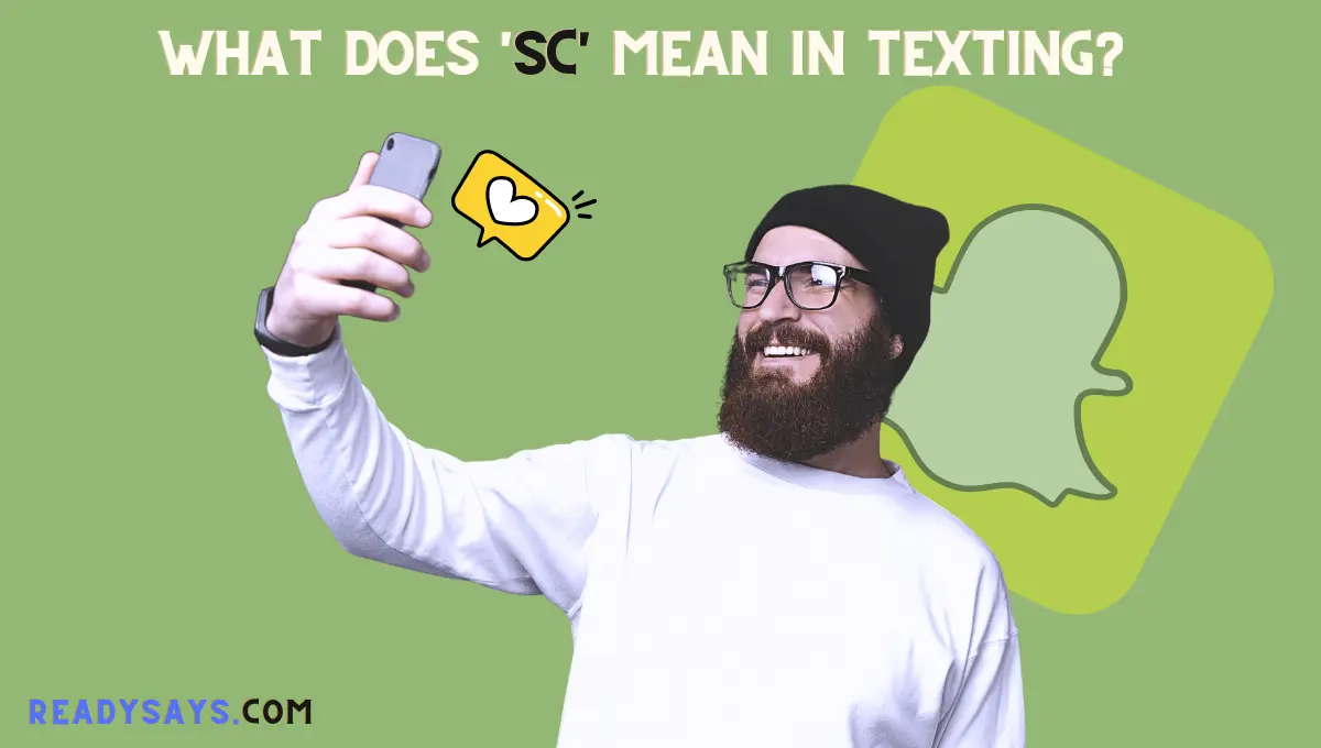 What Does SC Mean In Texting? (In Depth Guide with Examples)