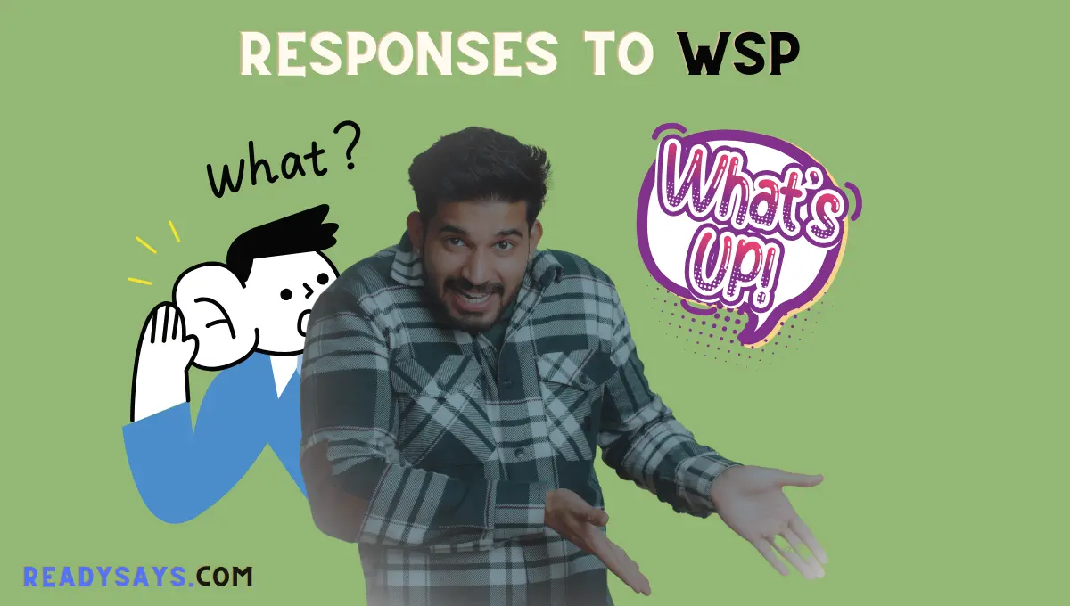 7 Creative Responses to WSP (With Examples)